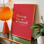 SHOW UP FOR YOURSELF - POSTER