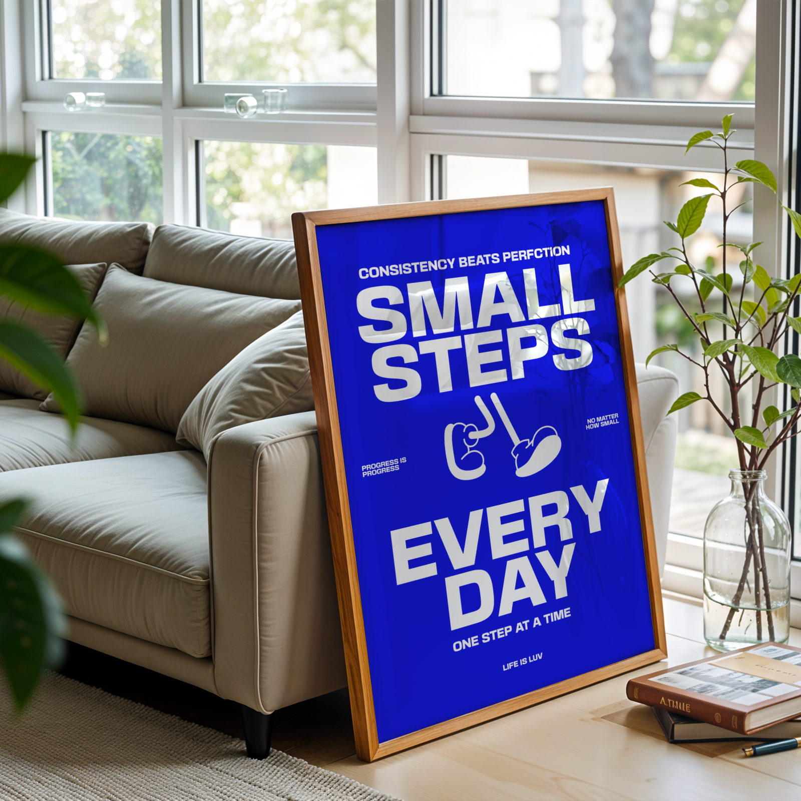 SMALL STEPS EVERY DAY - POSTER