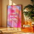 YOU ARE SO LOVED - POSTER